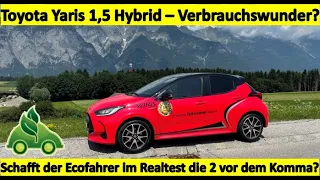 Toyota Yaris 1,5 VVT-i Hybrid - Das 2-Liter Auto? Der reale Verbrauchs-Test.