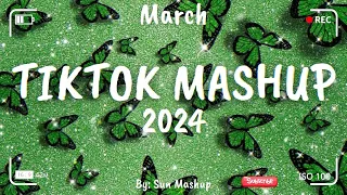 Tiktok Mashup March 💚 2024 💚(Not Clean)