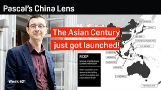 The Asian Century just got launched! - Pascal's China Lens week 21 PCL