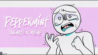 Peppermint || Animation Meme