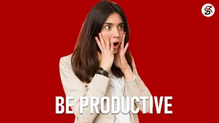 How to Be 10X More Productive in 2021