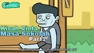 Kisah Cinta Masa Sekolah Part1 (Animasi Sentadak)