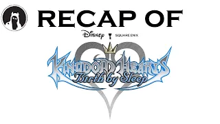 Recap of Kingdom Hearts: Birth By Sleep (RECAPitation)