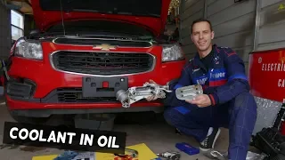 COOLANT IN OIL OR OIL IN COOLANT CHEVROLET CRUZE CHEVY SONIC