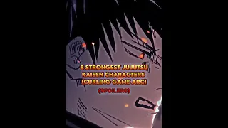 (SPOILERS ALERT)Top 8 Strongest Jujutsu Kaisen Characters (Culling game arc) #anime #shorts #edit