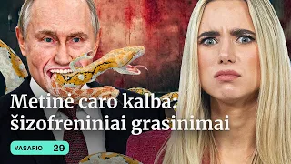 PUTINAS: METINĖ KALBA | DŽIUGELIS ATSISVEIKINA | ŪKININKŲ BLOKADA | UŽDAROM SIENAS | Tiek žinių