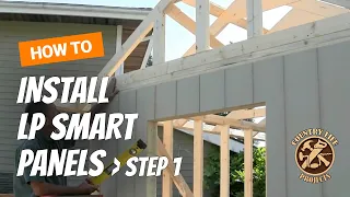 How to Build a Shed - How To Install Exterior LP Siding Panels Part 1 - Video 8 of 15