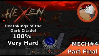 Hexen: Deathkings of the Dark Citadel - 100%, VH - Part Final