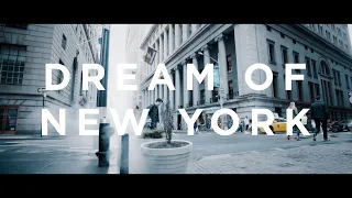 Dream of New York - A Travel Film