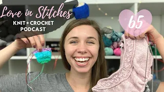 Knitty Natty | Love in Stitches Knit & Crochet Podcast | Episode 65