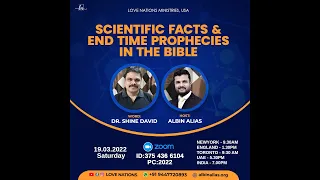 Scientific Facts and End Time Prophecies in the Bible | Dr. Shine David | Albin Alias |Love Nations