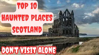 Top 10 haunted places you shouldn't visit | top 10 scariest haunted places you've never heard of |