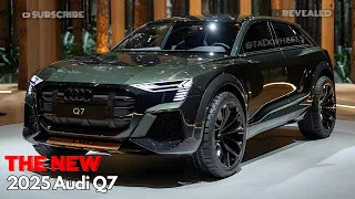 Unveiling New 2025 Audi Q7 - Best Choice for Three-Row Luxury SUV?!