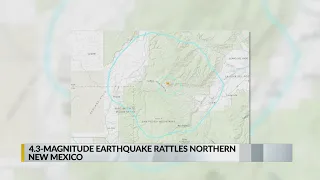 4.3M earthquake rattles parts of northern New Mexico