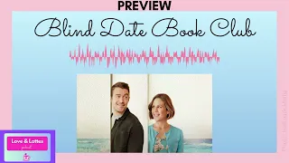 PREVIEW: Blind Date Book Club with Erin Krakow & Robert Buckley (Hallmark Channel)