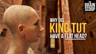 Why did King Tut have a flat head?