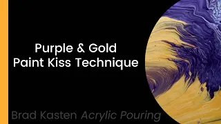 Paint Kiss Technique - Purple And Gold Acrylic Pour