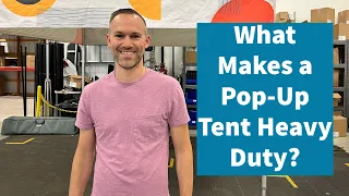 What REALLY Makes a Pop-Up Canopy Tent Heavy Duty?