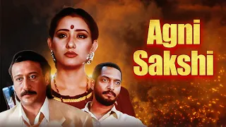 Agni Sakshi (1996) : Full Hindi Movie | Manisha Koirala | Jackie Shroff | Nana Patekar