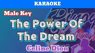 The Power Of The Dream by Celine Dion (Karaoke : Male Key)