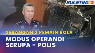 KES SERANGAN 3 PEMAIN BOLA | Modus Operandi Sama