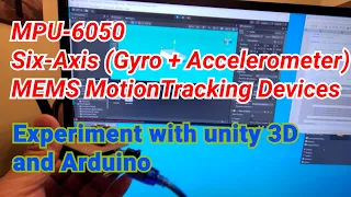MPU-6050 Six-Axis (Gyro + Accelerometer) unity 3d and Arduino