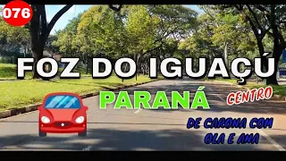 076🔴FOZ DO IGUAÇU no PARANÁ (CENTRO) além das Cataratas