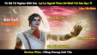 Từ Đệ Tử Nghèo Kiết Xác Lại Là Người Thừa Kế Khối Tài Sản Bạc Tỉ | Tóm Tắt Phim 2024