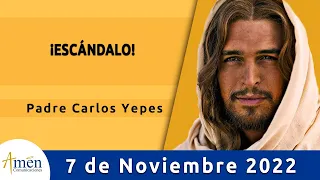 Evangelio De Hoy Lunes 7 Noviembre 2022 l Padre Carlos Yepes l Biblia l  Lucas 17,1-6 l Católica