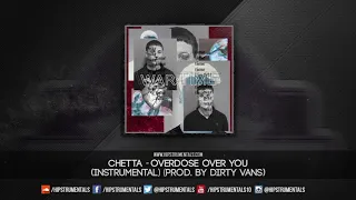 Chetta - Overdose Over You [Instrumental] (Prod. By @Dirty__Vans) + DL via @Hipstrumentals