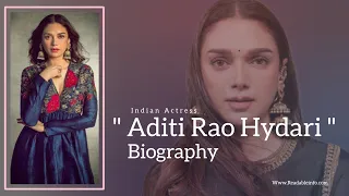 Aditi Rao Hydari Life Story - Information