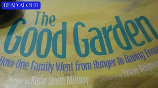 The Good Garden Written  by Katie Smith Milway Illustrated by Sylvie Daigneault | Read aloud Story