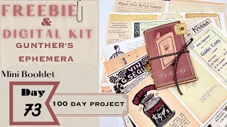 Day 73 FREEBIE + DIGITAL KIT - GUNTHER'S EPHEMERA  #the100dayproject #papercraft #junkjournalideas