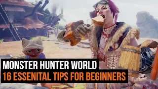 16 Essential Monster Hunter World tips for the first 15 hours