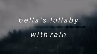 Bella’s Lullaby Twilight (slowed) with Rain 🌧 | 1 hour