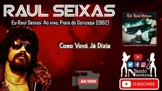 Raul Seixas - Como vovó já dizia (1982) Ao vivo