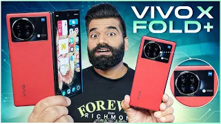 vivo X Fold+ Unboxing & First Look- The Ultimate Folding Phone?🔥🔥🔥