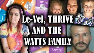 Le-Vel, Thrive, and the Watts Family