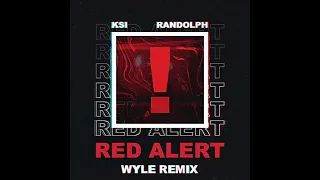 RED ALERT - KSI & Randolph (Wyle "Johan Tjornhagen" Remix) [Full Version]