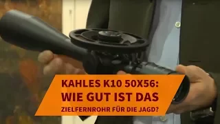 KAHLES K10 50x56: Wie gut ist das Zielfernrohr für die Jagd?