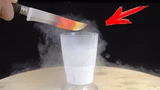EXPERIMENT Glowing 1000 degree KNIFE VS LIQUID NITROGEN