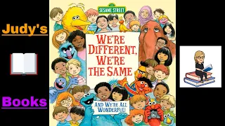 WE'RE DIFFERENT, WE'RE THE SAME - Read Along With Judy (Sesame Street)