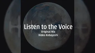 [House Music] Listen to the Voice (Original Mix) - Hideo Kobayashi (Artist Official Audio)