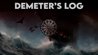 Dracula - Demeter's Log || Voice Over