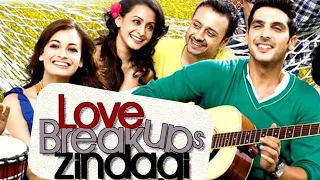 Love Breakups Zindagi(2011) Full Hindi Movie| Zayed Khan,Dia Mirza|लव ब्रेकअप्स जिंदगी बॉलीवुड फिल्म