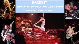 RATT live Knoxville, Tennessee November 29th 1985 Invasion Of Your Privacy tour, full concert