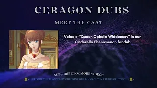Cinderella Phenomenon Meet the Cast | Voice of Queen Ophelia