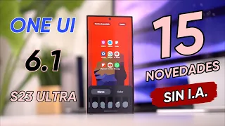 15 NOVEDADES de ONE UI 6.1 en el S23 ULTRA ¡MÁS ALLÁ de la I.A!