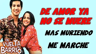 De Amor Ya No Se muere  - De Vuelta Al Barrio (Letra)