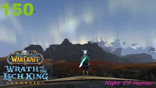 Let's play World of Warcraft WotLK classic - Night Elf Hunter - Part 150